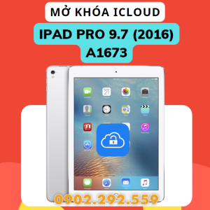 XÓA TÀI KHOẢN ICLOUD IPAD PRO 9.7